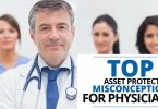 TOP 7 ASSET PROTECTION MISCONCEPTIONS FOR PHYSICIANS-MichaelHuguelet